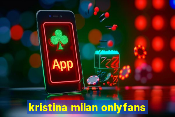 kristina milan onlyfans